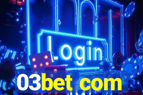 03bet com